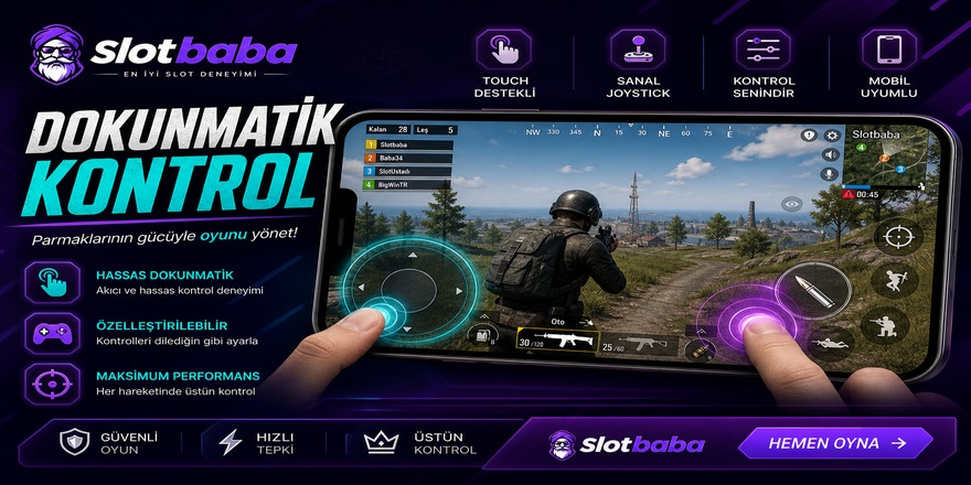 Slotbaba mobil dokunmatik kontrol ekranı